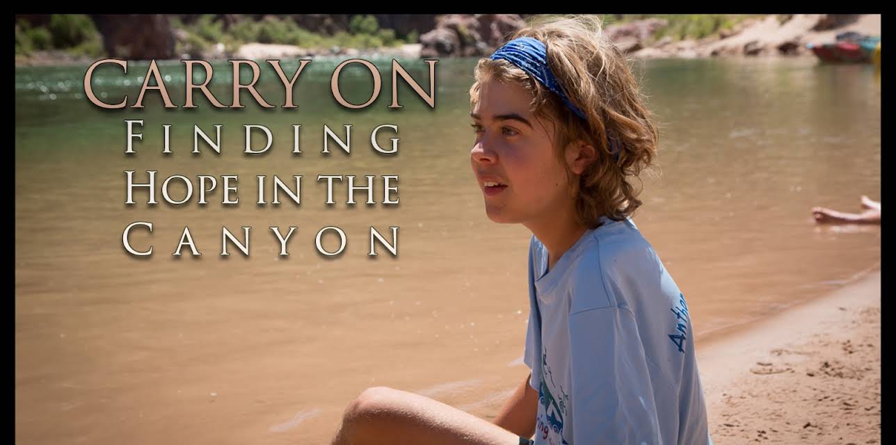 Carry On: Finding Hope in the Canyon (2016)