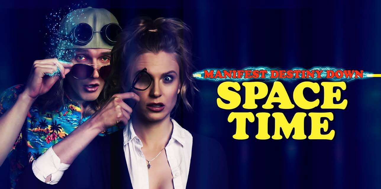 Manifest Destiny Down: Spacetime (2019)