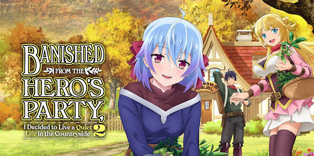Banished From the Hero's Party, I Decided to Live A Quiet Life in the Countryside, Season 2 (Original Japanese Version)