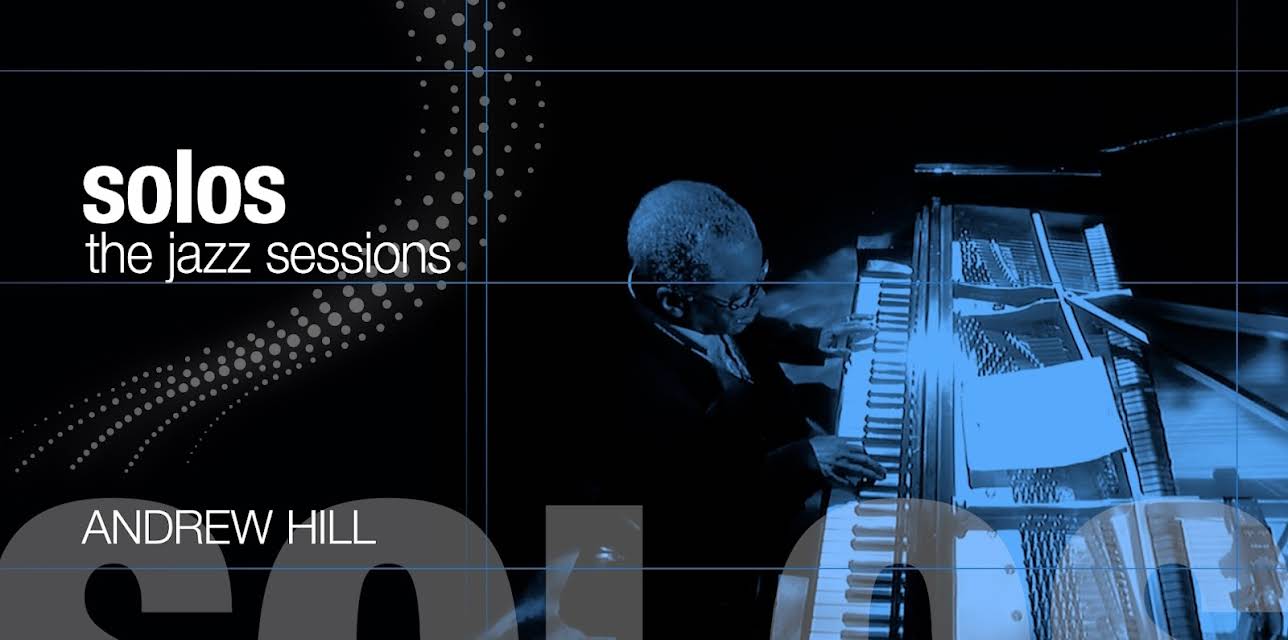 Andrew Hill: Jazz Solos (2018)