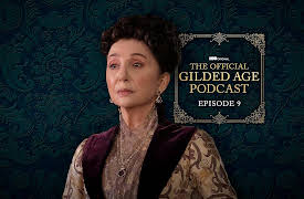 The Gilded Age Podcast, Season 1: The Gilded Age Podcast S1 E9