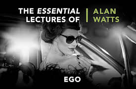 The Essential Lectures Of Alan Watts, Season 1: Ego