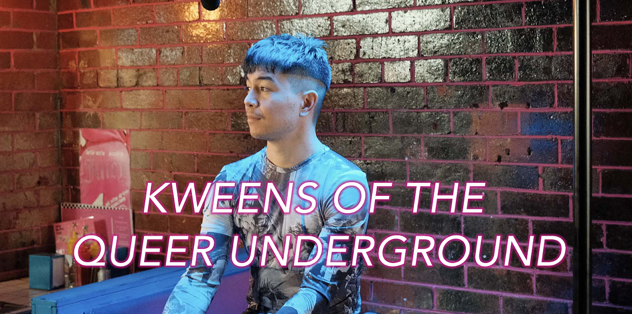 Kweens of the Queer Underground