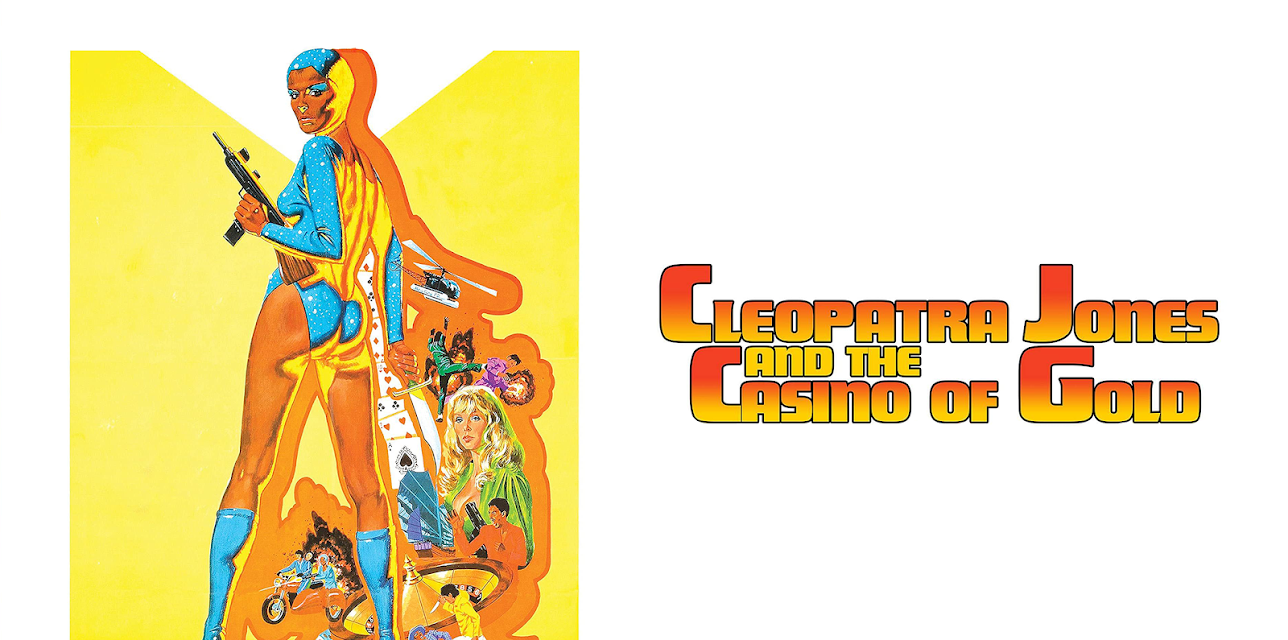 Cleopatra Jones and the Casino of Gold (1975)