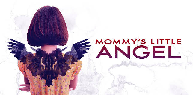 MOMMY'S LITTLE ANGEL (2018)