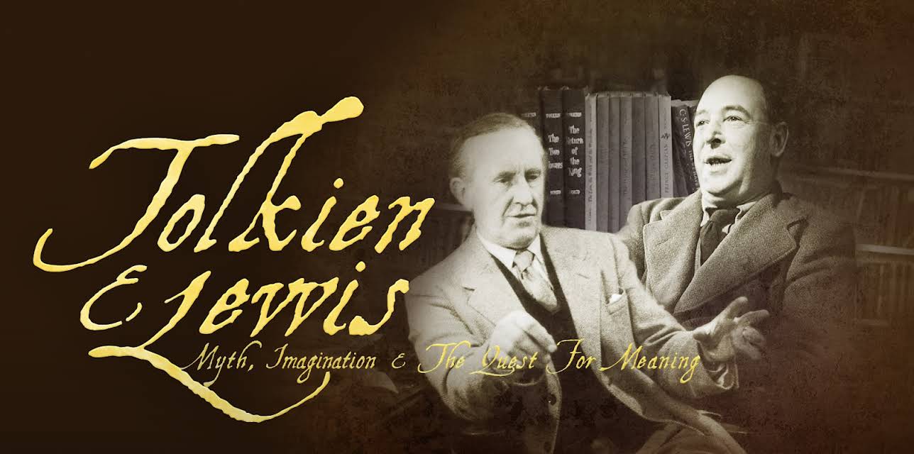 Tolkien and Lewis: Myth, Imagination and the Quest for Meaning (2017)