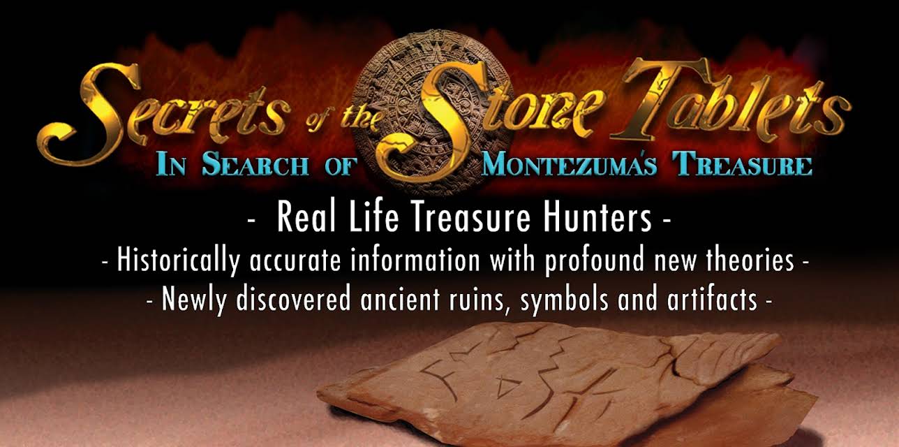 Secrets Of The Stone Tablets In Search Of Montezuma's Treasure (2006)