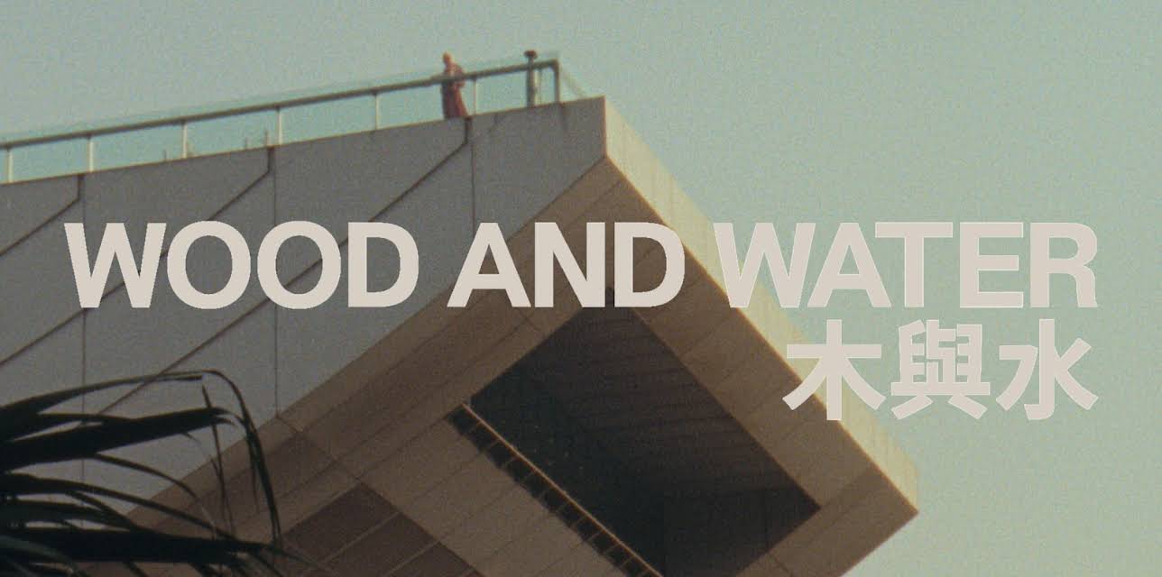 Wood and Water (2021)