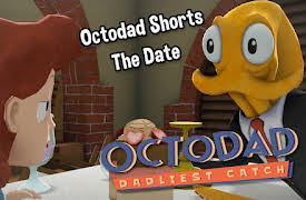 Octodad Season 1: The Date
