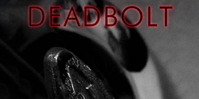 Deadbolt (2018)