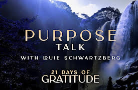 21 Days of Gratitude: Purpose - Talk