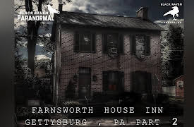 The Black Raven Chronicles - Adventures in the Paranormal: Farnsworth House Inn - Part 2