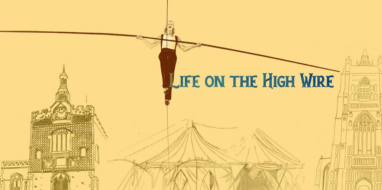 Life on the High Wire (2021)