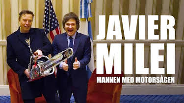 22:00: Dokument utifrån: Javier Milei - mannen med motorsågen | SVT2 | 5/10 2026