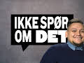 Ikke spør om det: Kortvokst
