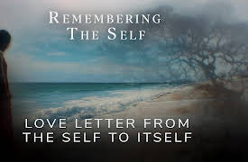 Remembering the Self: Love Letter from the Self to Itself