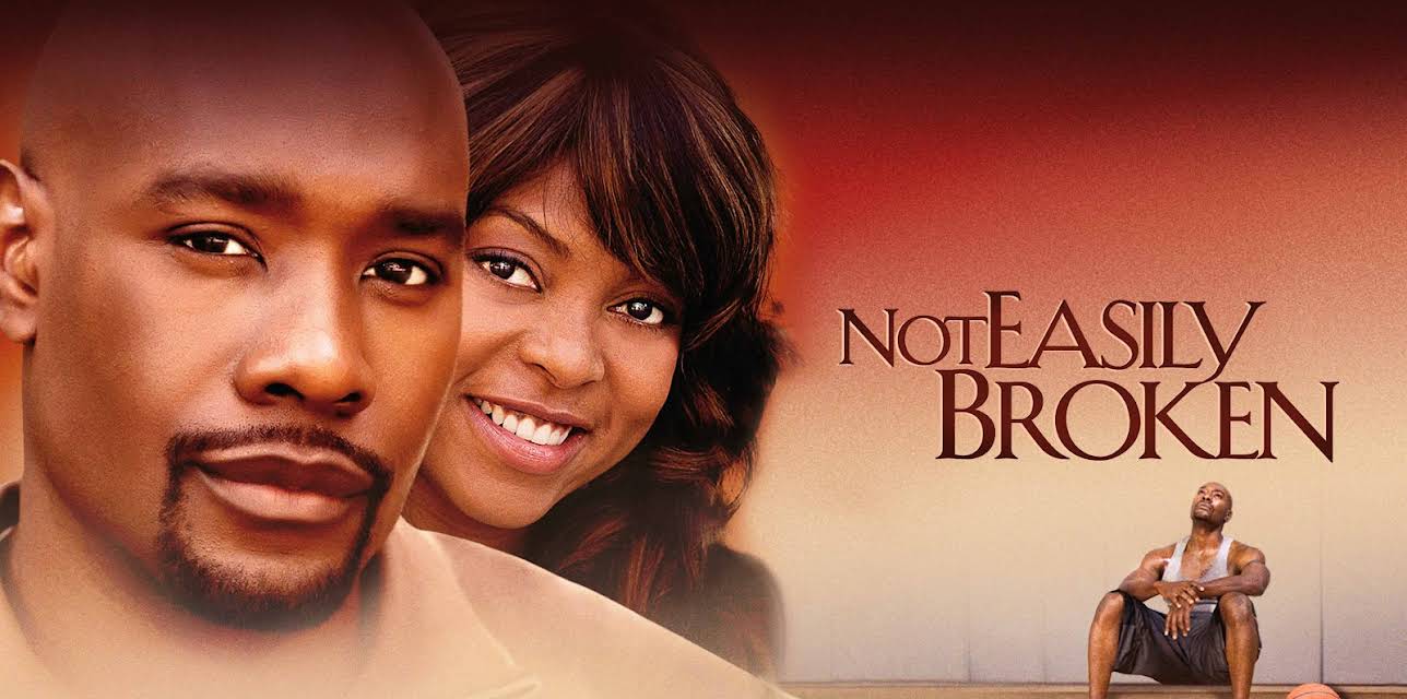 Not Easily Broken (2009)