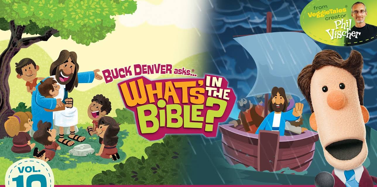 Buck Denver Asks: What's in the Bible? Volume 10 - Jesus is the Good News