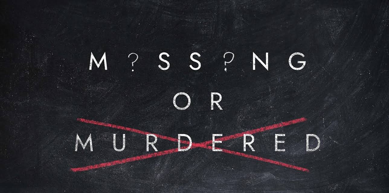 Missing or Murdered?