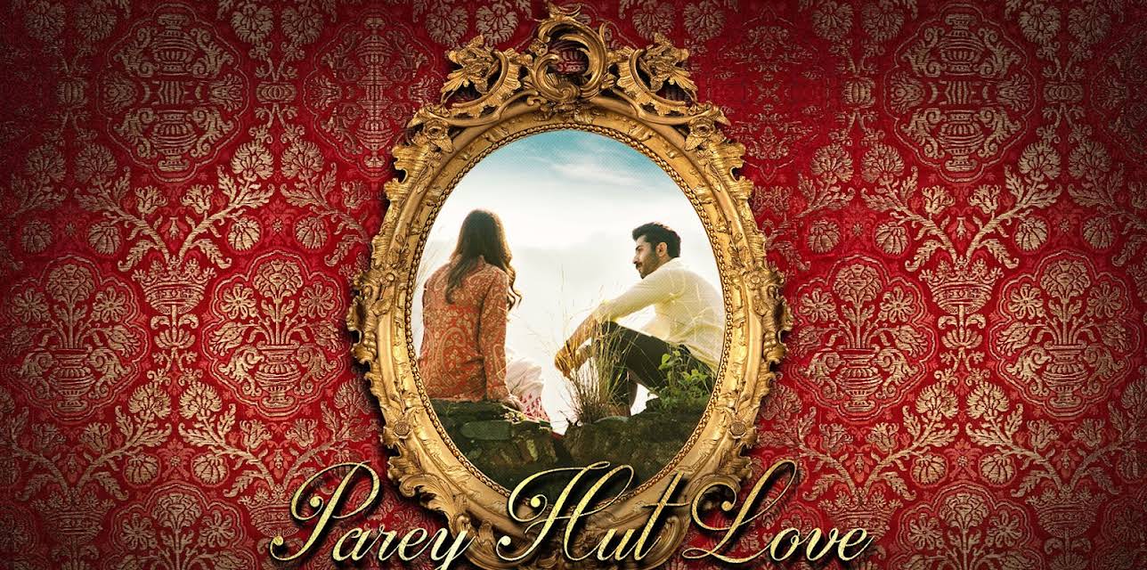 Parey Hut Love (2019)