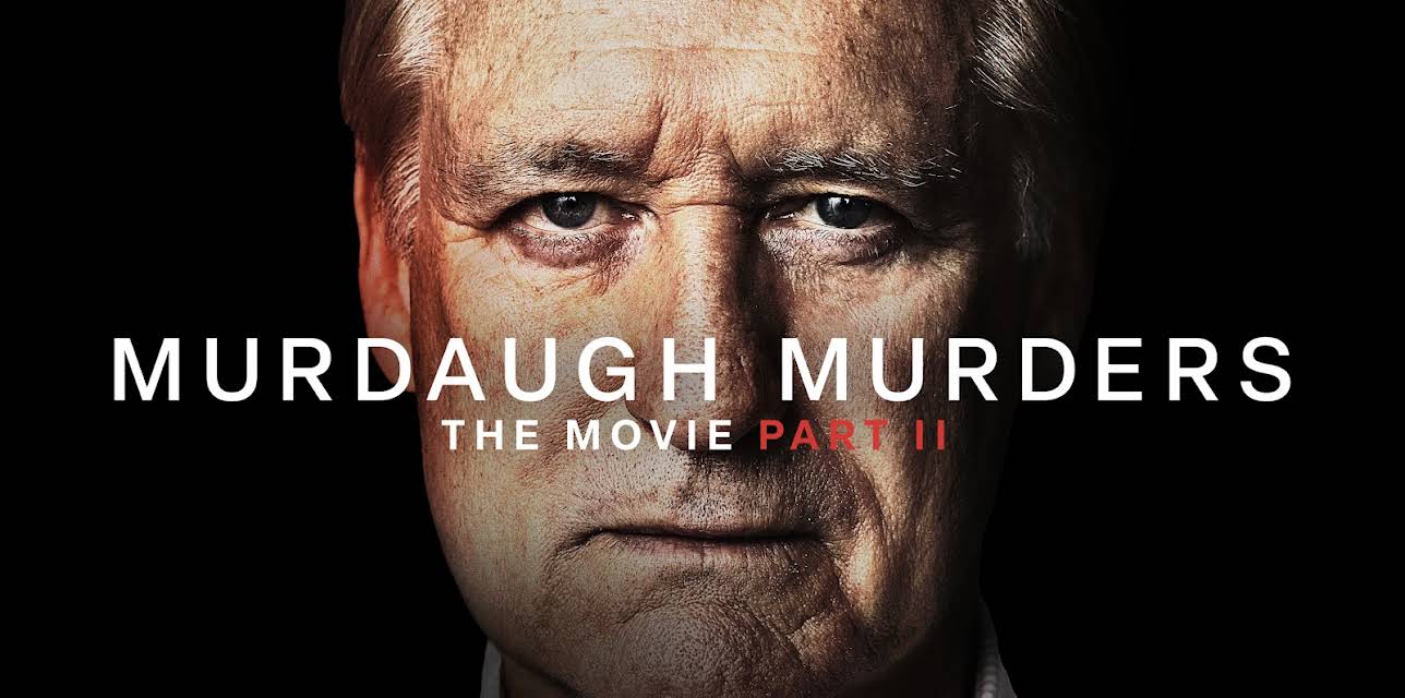 Murdaugh Murders: The Movie - Part 2 (2023)