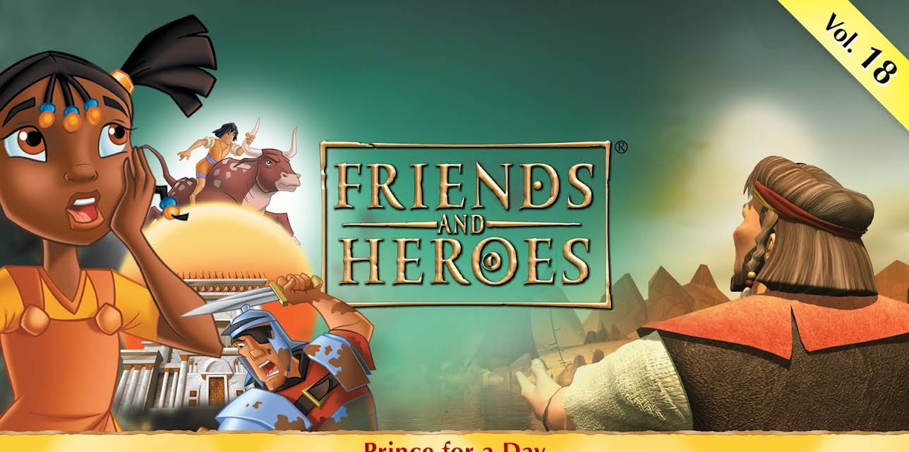 Friends and Heroes, Volume 18 - Prince for a Day