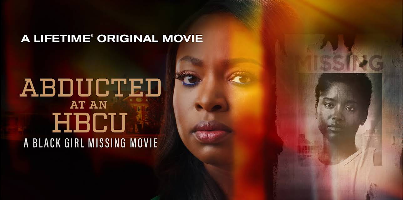 Abducted at an HBCU: A Black Girl Missing Movie (2024)