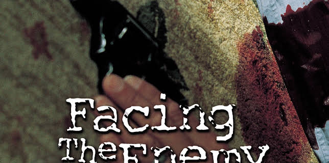 Facing the Enemy (2003)