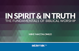In Spirit and In Truth: The Fundamentals of Biblical Worship: The Nature of Biblical Worship: Communication