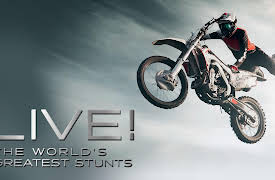 Live! The World's Greatest Stunts: Motorcycle Over Train, Human Catapult Off Bridge, World Record Dive Over Waterfall