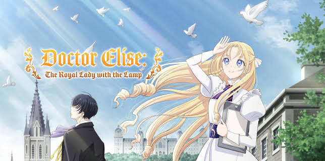 Doctor Elise: The Royal Lady with the Lamp