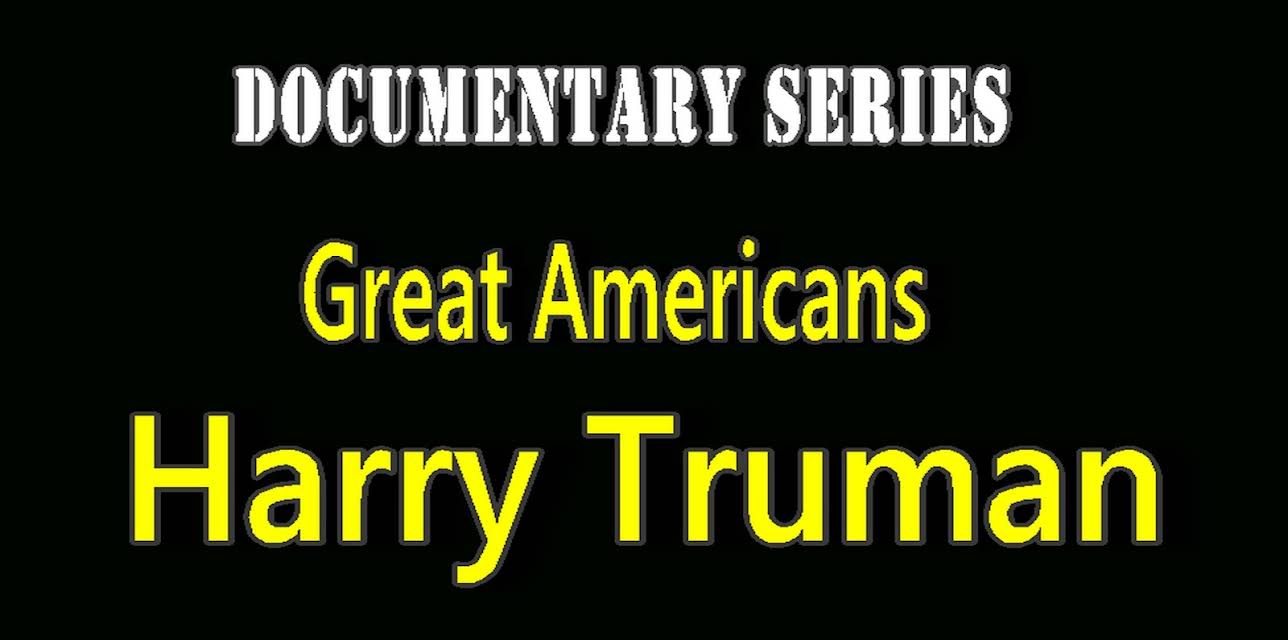 Great Americans: Harry Truman (Documentary Series)