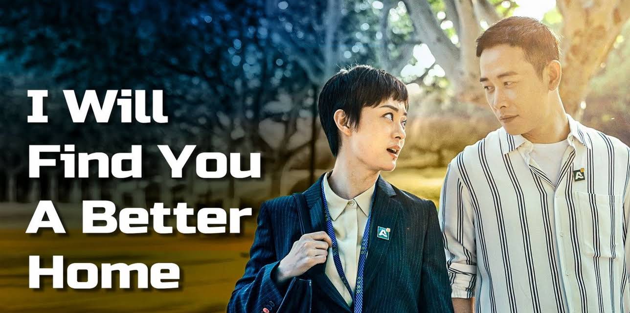 I WILL FIND YOU A BETTER HOME