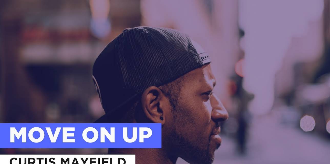 Move On Up in the Style of Curtis Mayfield (1970)