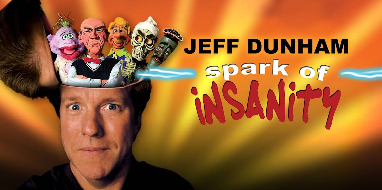 Jeff Dunham: Spark of Insanity (2007)