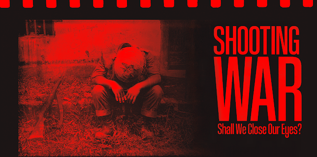 Shooting War: Shall We Close Our Eyes? (2022)