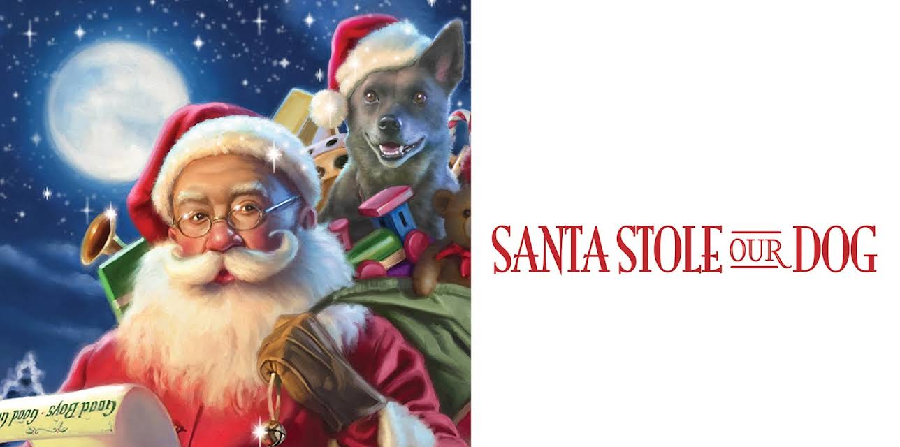 Santa Stole Our Dog (2017)