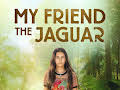 My Friend the Jaguar