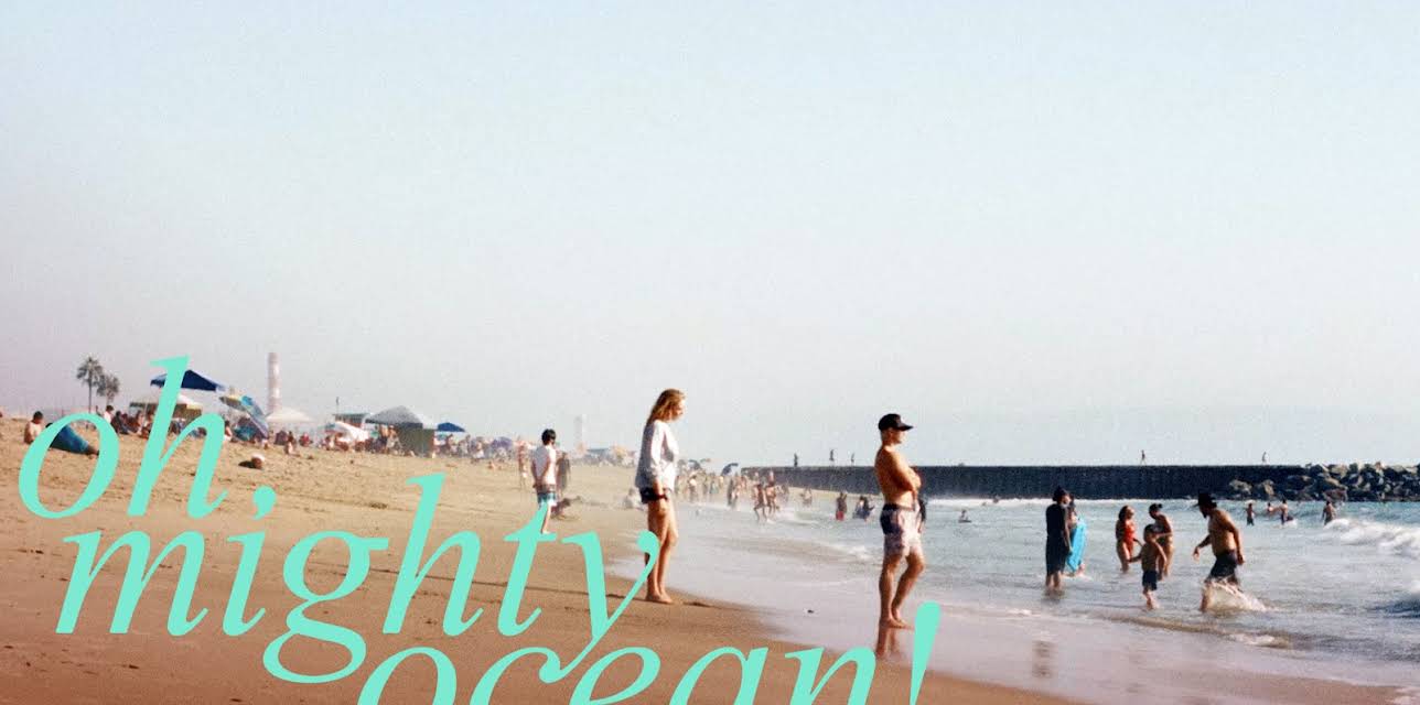 Oh, Mighty Ocean! (2022)