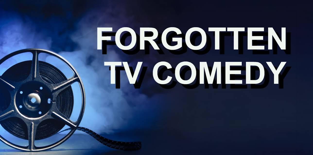 Forgotten TV Comedy (2023)