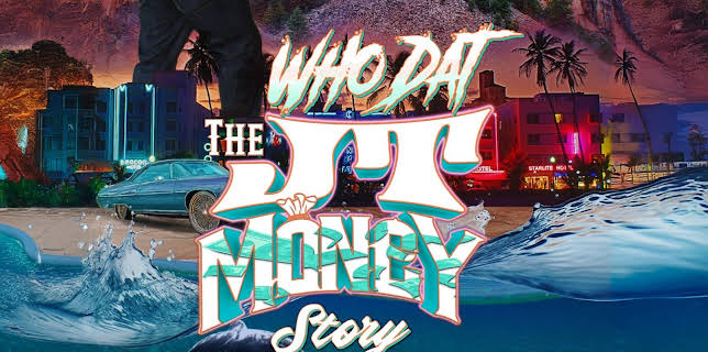Who Dat : The JT Money Story (2024)