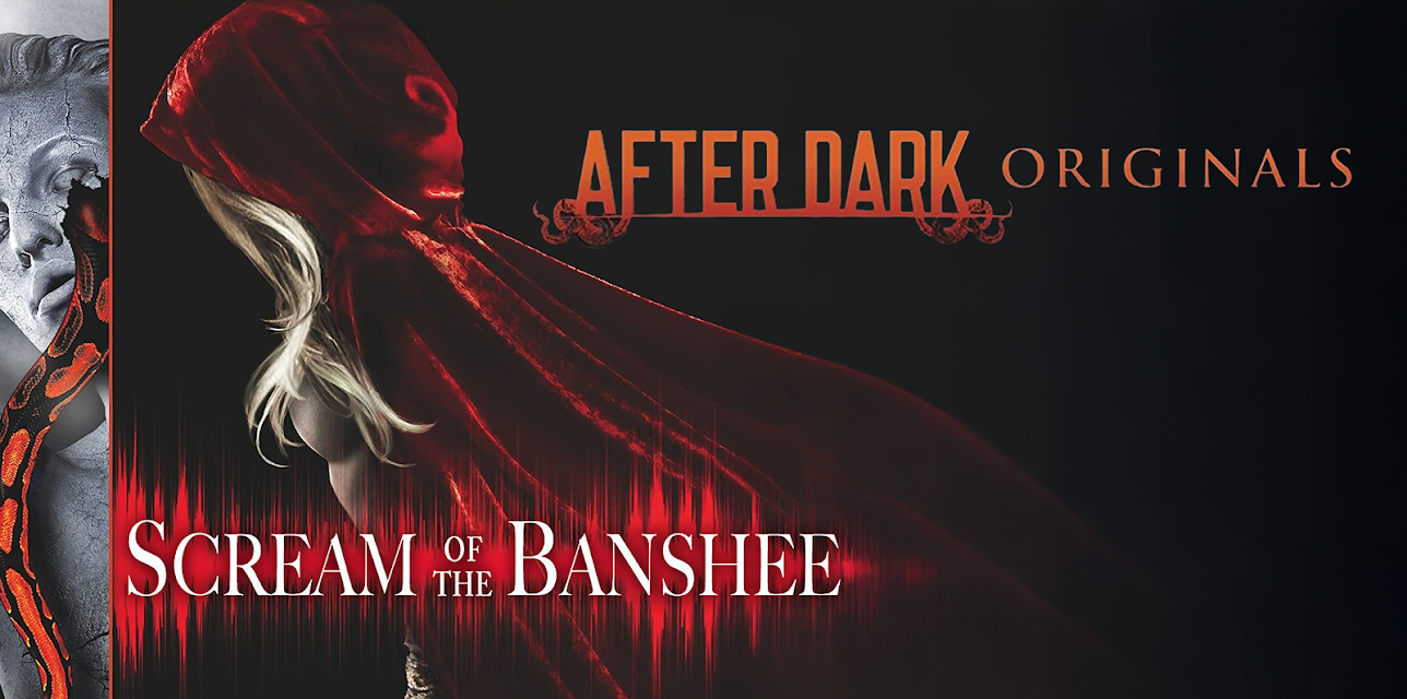 After Dark: Scream Of The Banshee (2011)