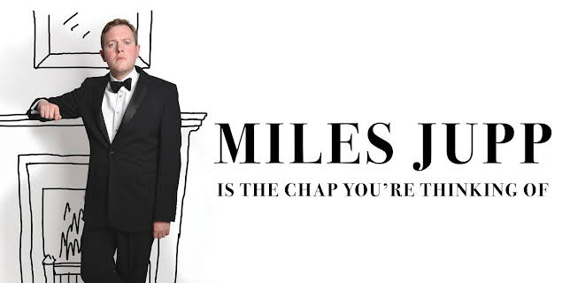 Miles Jupp Is The Chap You're Thinking Of (2018)