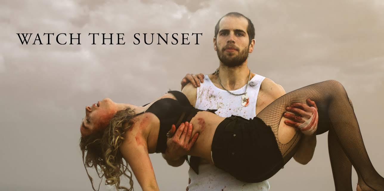 Watch The Sunset (2017)