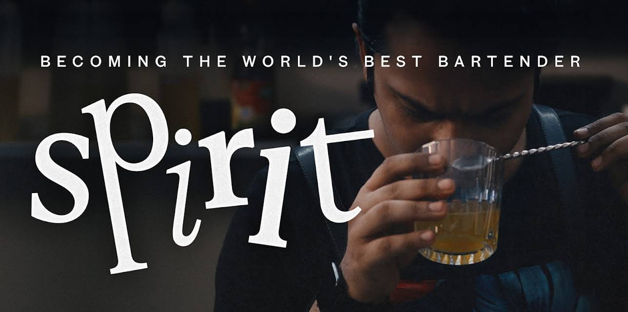 Spirit - Becoming the World's Best Bartender (2023)