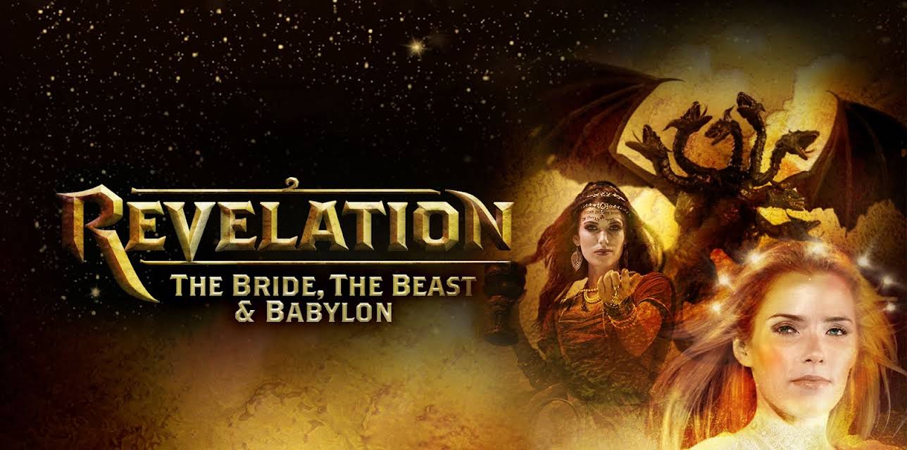 Revelation: The Bride, the Beast & Babylon (2013)