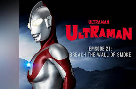 The Ultraman: Breach the Wall of Smoke