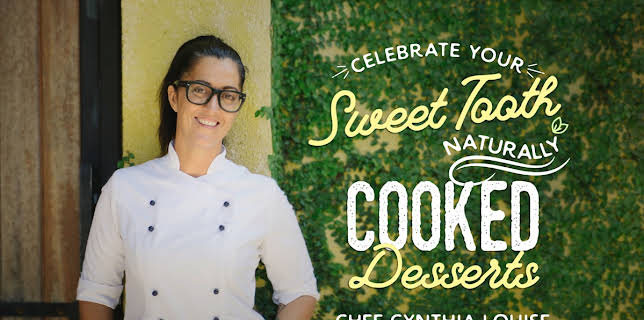 Celebrate Your Sweet Tooth Naturally: Cooked Desserts with Chef Cynthia Louise
