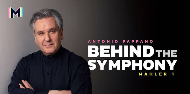 Antonio Pappano: Behind the Symphony - Mahler (2024)