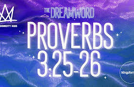 Kingdomcity Kids: THE DREAMWORD | 03 | PROVERBS 3:25-26